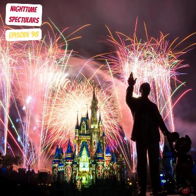 Disney’s Nighttime Spectaculars | Episode 98