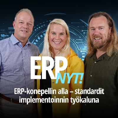 17. ERP-konepellin alla – standardit implementoinnin työkaluna 17. ERP-konepellin alla – standardit implementoinnin työkaluna
