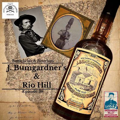 Episode 38: J. Bumgardner's & Rio Hill Episode 38: J. Bumgardner's & Rio Hill