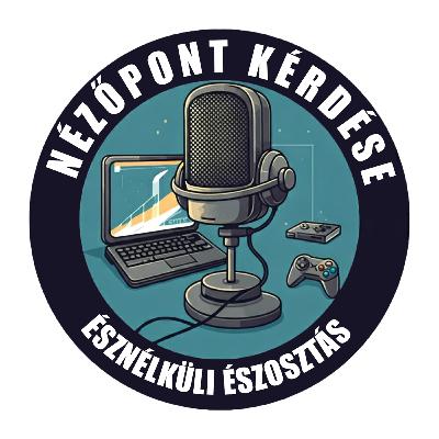 Nézőpont Kérdése #32 - Csuidjó rövid beszélgetés