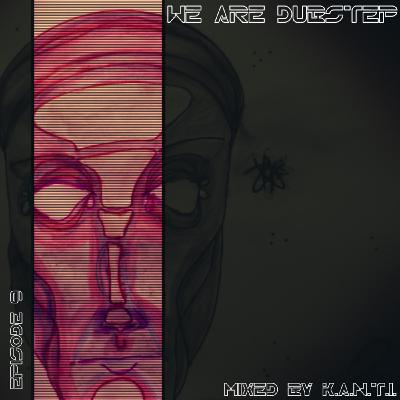 we are dubstep episode 9