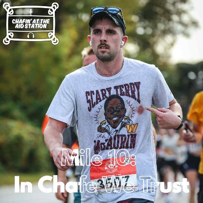 Mile 10 - In Chafe We Trust
