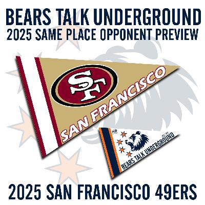 2025 Same Place Opponent Preview Pt. 02 - San Francisco 49ers