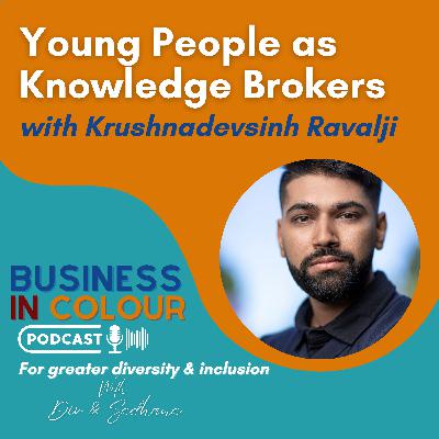 EP. 126 Young People as Knowledge Brokers/Kano Ravalji