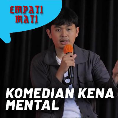 KOMEDIAN KENA MENTAL KOMEDIAN KENA MENTAL