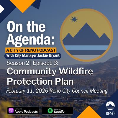 Community Wildfire Protection Plan (Reno City Council Meeting 2.11.26) Community Wildfire Protection Plan (Reno City Council Meeting 2.11.26)