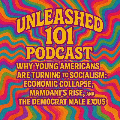 Why Young Americans Are Turning to Socialism: Economic Collapse, Mamdani’s Rise, and the Democrat Male Exodus Why Young Americans Are Turning to Socialism: Economic Collapse, Mamdani’s Rise, and the Democrat Male Exodus