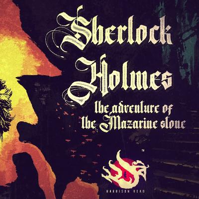 Sherlock Holmes - The Mazarine Stone