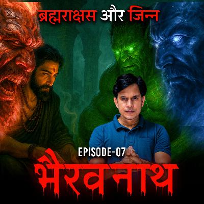 Ep 7 Brahmarakshas vs Jinn | Jungle ka Rahasya & Haunted Kuwa | Horror Story in Hindi