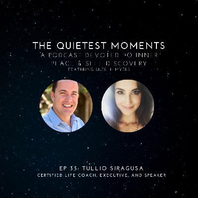 Ep 35: Tullio Siragusa - Sr. Executive and top Life Coach who teaches people how to discover their own strength and happiness Ep 35: Tullio Siragusa - Sr. Executive and top Life Coach who teaches people how to discover their own strength and happiness