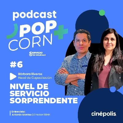 6 NIVEL DE SERVICIO SORPRENDENTE | Bárbara Riveros, Head de Capacitación