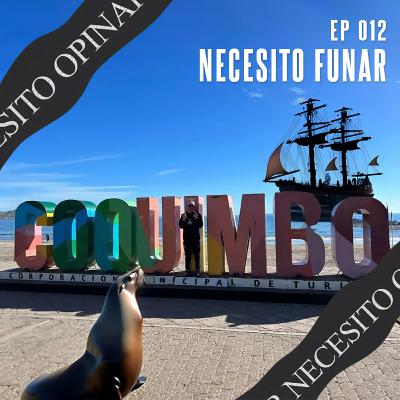 Necesito Opinar 012 - “Necesito Funar”
