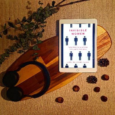 Where’s the Data on Half the World? Reading Invisible Women | S02 E08
