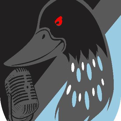 Loonscast Episode 1