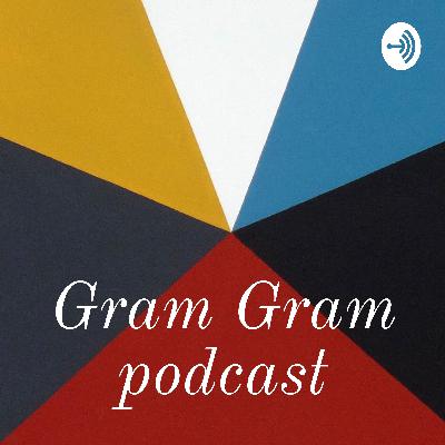 Gram Gram podcast (Trailer)