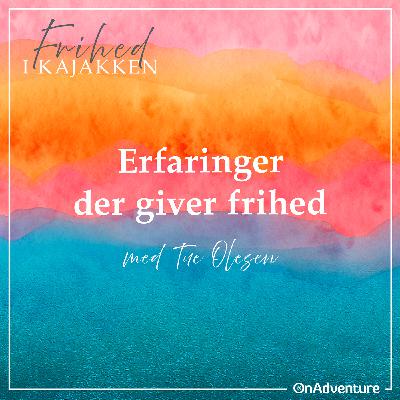 Erfaringer der giver frihed Erfaringer der giver frihed