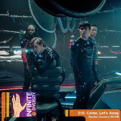 ID 216: Starfleet Academy, “Come, Let’s Away” ID 216: Starfleet Academy, “Come, Let’s Away”