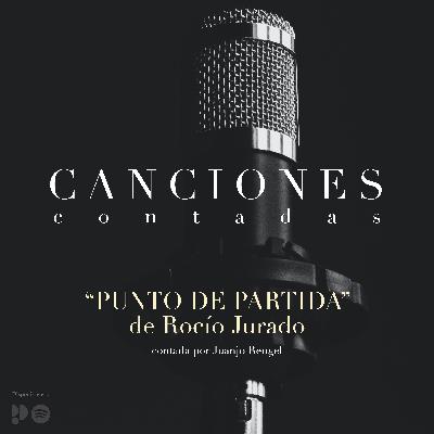 "Punto de partida" de Rocío Jurado