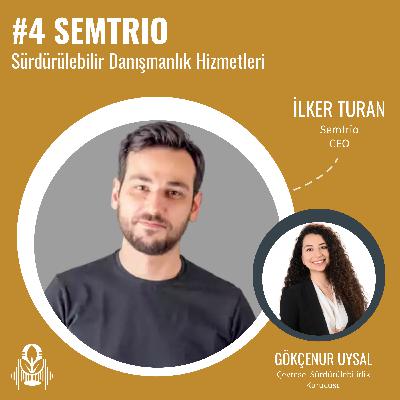 #4 – Semtrio / Sürdürülebilirlik Danışmanlık Hizmetleri / Gökçenur Uysal – İlker Turan
