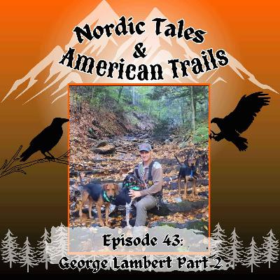 Episode 43: Mountain Music & Mules – George Lambert 2