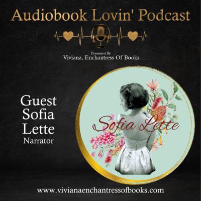 Audiobook Lovin' Podcast - S7 Ep. 6 -  Sofia Lette