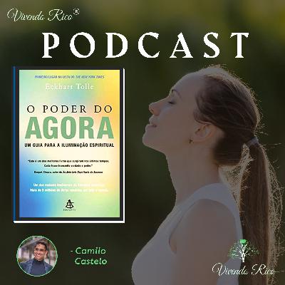 'O PODER DO AGORA', de Eckhart Tolle → SÉRIE "BEST SELLERS" - EPISÓDIO 12 'O PODER DO AGORA', de Eckhart Tolle → SÉRIE "BEST SELLERS" - EPISÓDIO 12