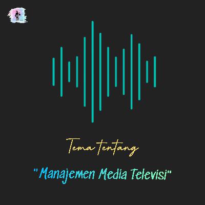 Manajemen Media Televisi