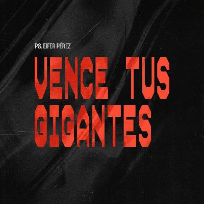 EP 111 - Vence tus gigantes