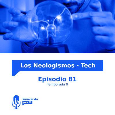 Los Neologismos - Tech