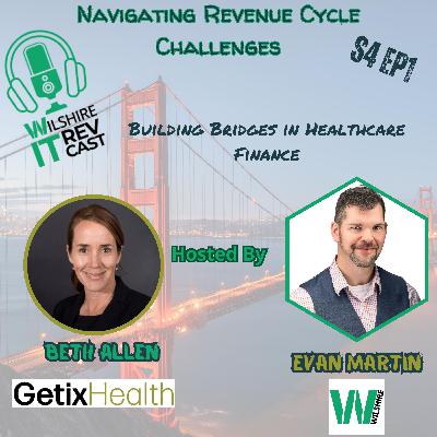 S4 EP1 Navigating Revenue Cycle Challenges