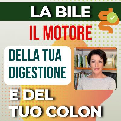 La bile: un aiuto per digestione e stipsi 🟡​ Analisi fisica & energetica 🟢 I 5 step per riattivarla.