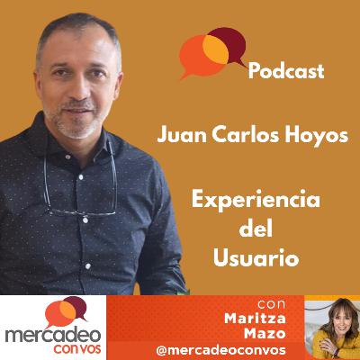 Experiencia del Usuario con Juan Carlos Hoyos