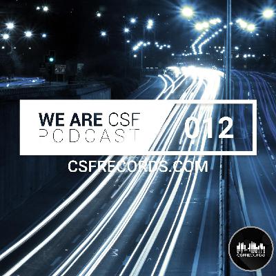We Are CSF - Episodio 012 We Are CSF - Episodio 012