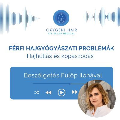 Férfi hajgyógyászati problémák - hajhullás és kopaszodás