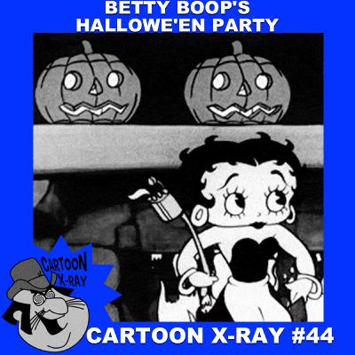 Cartoon X-Ray #44: Betty Boop's Hallowe'en Party Cartoon X-Ray #44: Betty Boop's Hallowe'en Party