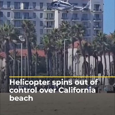 Helicopter spins out of control over California beach  AJ #shorts