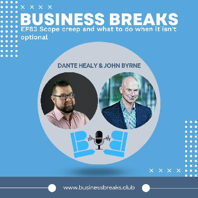EP83 Scope creep and what to do when it isn't optional