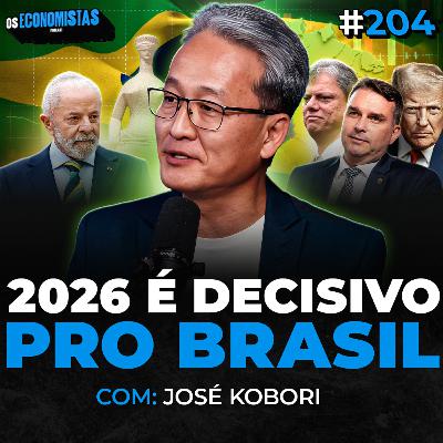 2026 VAI SER UM ANO DURO? JOSÉ KOBORI ANALISA ECONOMIA, POLÍTICA E GEOPOLÍTICA | Os Economistas 204 2026 VAI SER UM ANO DURO? JOSÉ KOBORI ANALISA ECONOMIA, POLÍTICA E GEOPOLÍTICA | Os Economistas 204