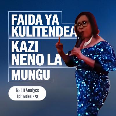 Faida Ya Kulitendea Kazi Neno la Mungu Part 1 - Nabii Analyce