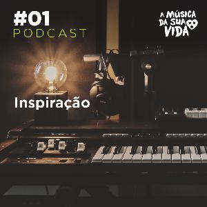 #01 - Inspiração