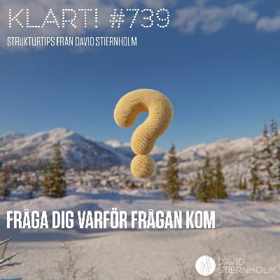 Fråga dig varför frågan kom Fråga dig varför frågan kom