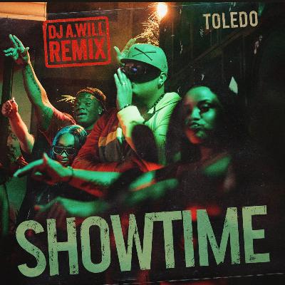 Toledo showtime (Dj A.Will Remix) Toledo showtime (Dj A.Will Remix)