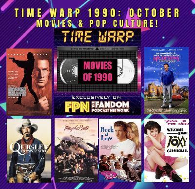Time Warp 1990: October - Movies & Pop Culture!