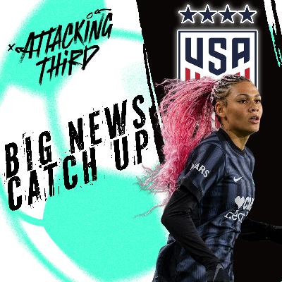 BIG MOVES catch-up | USWNT Roster REACTIONS | Attacking Third | Soccer 1/8 BIG MOVES catch-up | USWNT Roster REACTIONS | Attacking Third | Soccer 1/8
