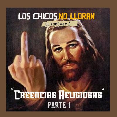 Creencias Religiosas. Primera parte Creencias Religiosas. Primera parte