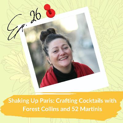 Shaking Up Paris: Crafting Cocktails with Forest Collins and 52 Martinis