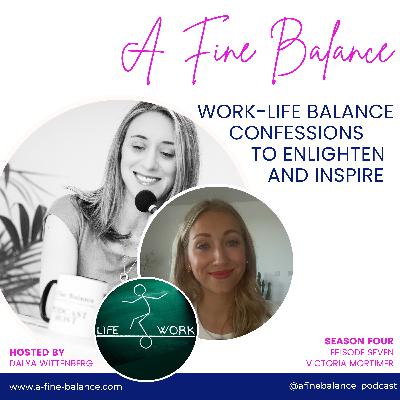 49: On Accountancy, Regaining Balance After Heartbreak, and the Power of a Good Night's Sleep - Victoria Mortimer's Story 49: On Accountancy, Regaining Balance After Heartbreak, and the Power of a Good Night's Sleep - Victoria Mortimer's Story