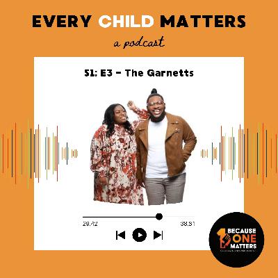 Episode 3: The Garnetts