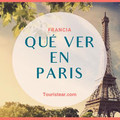 Qué ver en París en tu primer viaje - Touristear podcast 36
