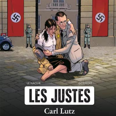 Les Justes - Carl Lutz